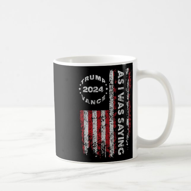 Mug Trump Comme Je Le Disais Trump A Commencé Son Disc (Droite)