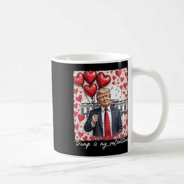 Mug Trump est ma Saint Valentin drôle Trump Valentines (Droite)