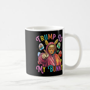 Mug Trump Est Mon Lapin De Pâques Chasse Aux œufs Fair