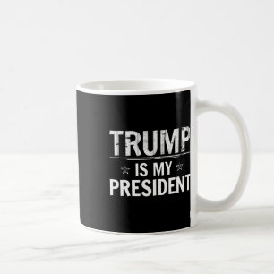 Mug Trump est mon président - Républicain conservateur