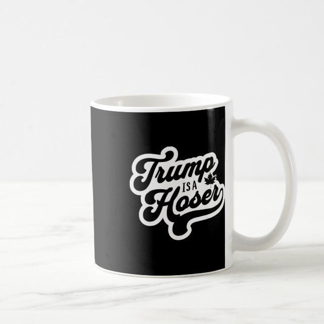 Mug Trump est un hoser drôle Maple Leaf Canada Canadie (Droite)