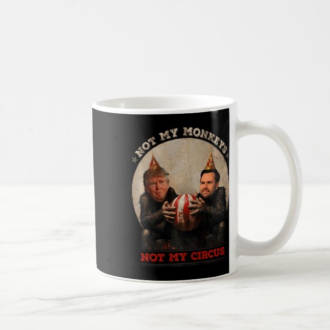 Mug Trump Et Vance Pas Mes Singes, Pas Mon Cirque (Droite)