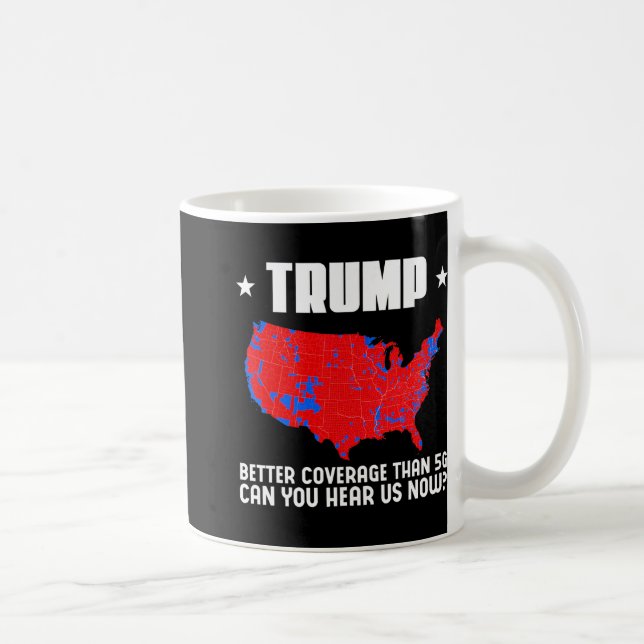 Mug Trump Meilleure couverture que 5g Pouvez-Vous Nous (Droite)
