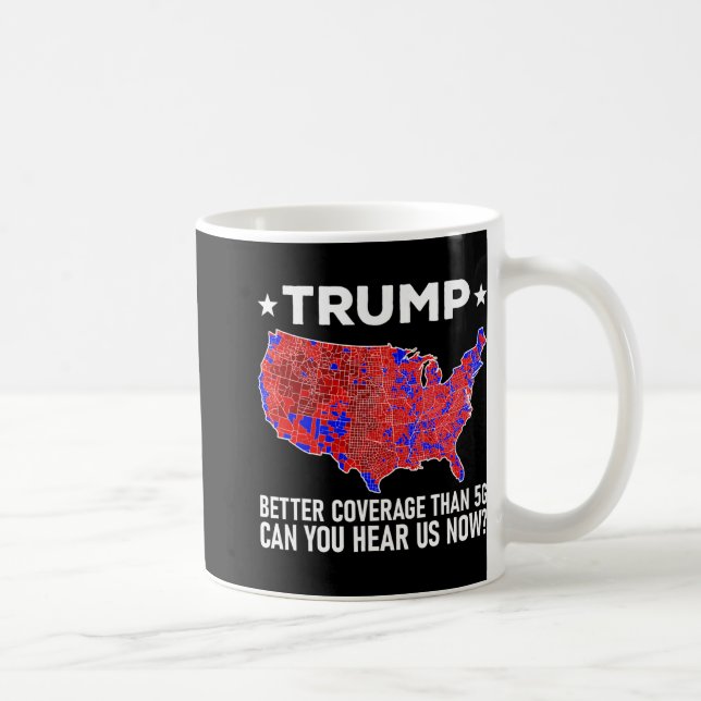 Mug Trump Meilleure Couverture Que 5g Pouvez-Vous Nous (Droite)