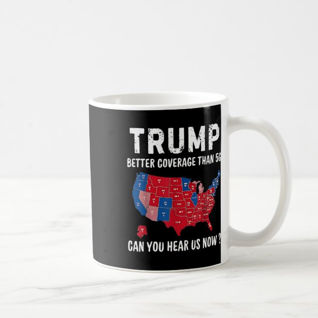 Mug Trump Meilleure Couverture Que 5g Pouvez-Vous Nous (Droite)