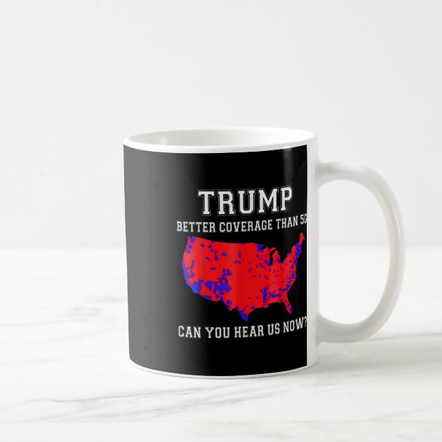Mug Trump Meilleure Couverture Que 5g Pouvez-Vous Nous (Droite)