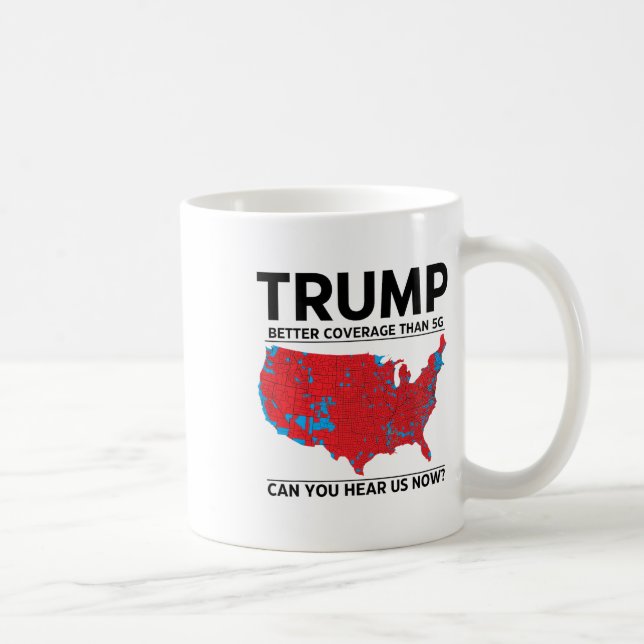 Mug Trump Meilleure Couverture Que 5g Pouvez-Vous Nous (Droite)