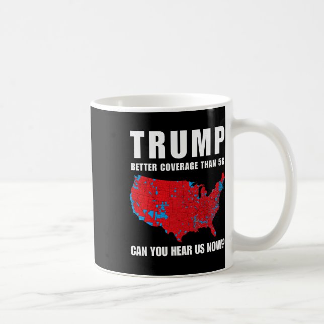 Mug Trump Meilleure Couverture Que 5g Pouvez-Vous Nous (Droite)