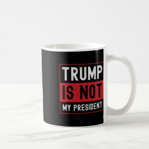 Mug Trump n'est pas mon président 1