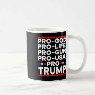 Mug Trump Pro arme Pro vie Pro Dieu Pro Etats-Unis Rép