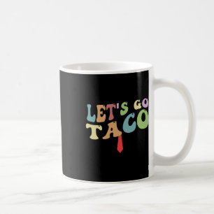 Mug Trump Recule Toujours Allons-y Taco Drôle Rétro