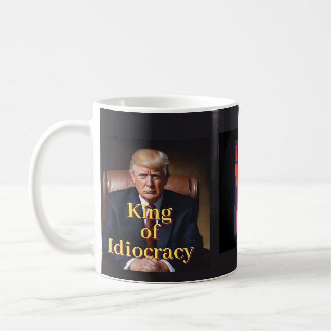 Mug Trump Roi de l'Idiocratie (Gauche)