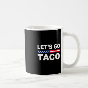 Mug Trump se dégonfle toujours Allons-y Taco Drôle