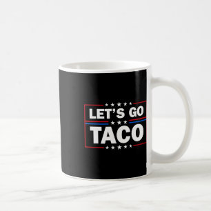 Mug Trump se dégonfle toujours Allons-y Taco Drôle 4èm