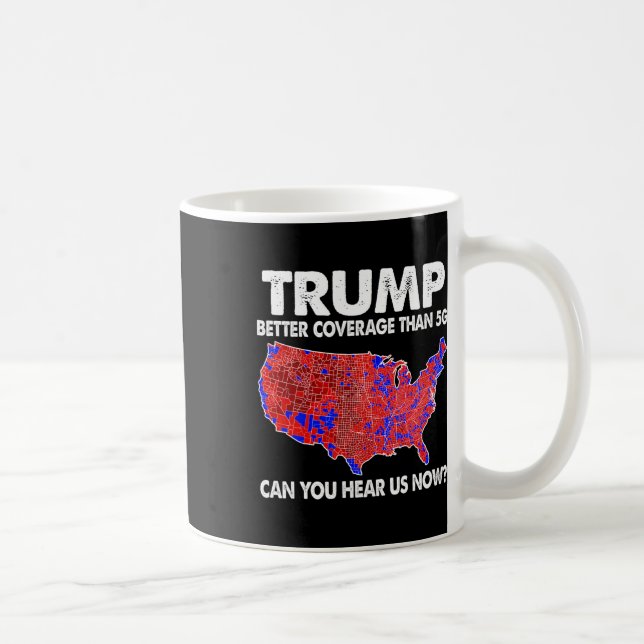 Mug Trump : une meilleure couverture que 5g Carte Trum (Droite)