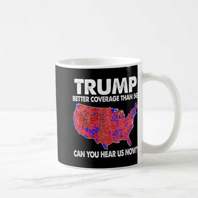 Mug Trump : une meilleure couverture que 5g Carte Trum (Droite)