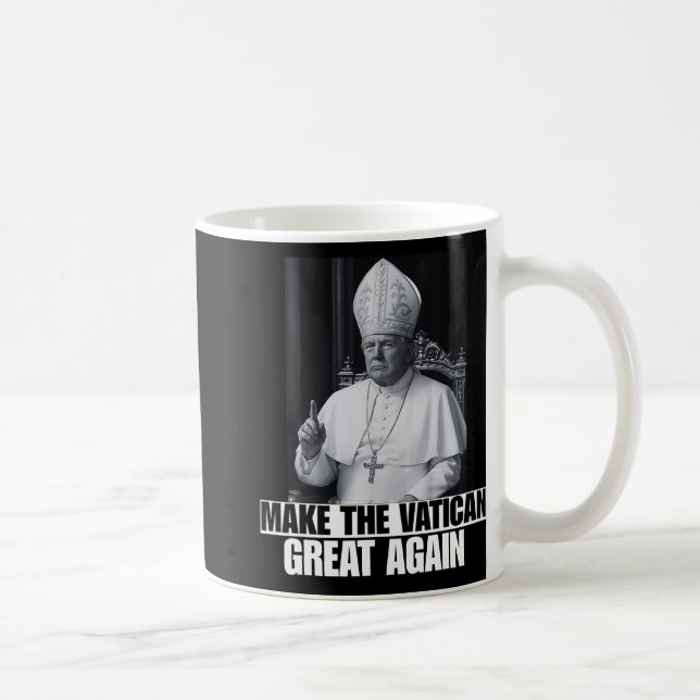 Mug Trump Veut Être Le Prochain Pape Ch (Droite)