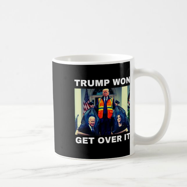 Mug Trump Won Get Over It Tee Mega Won Election 2025  (Droite)