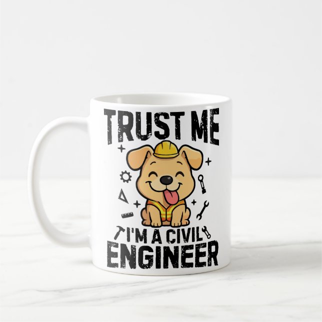 Mug Trust me, I'm a civil engineer (Gauche)