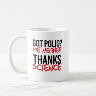 Mug Tu as de la polio ? Moi non