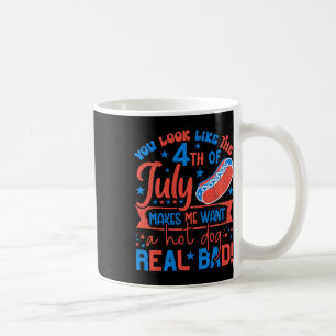 Mug Tu As L'Air 4 juillet Me Fait Vouloir Un Chien Cha