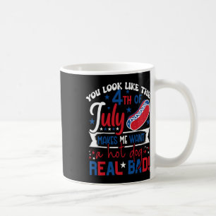 Mug Tu As L'Air 4 juillet Me Fait Vouloir Un Chien Cha