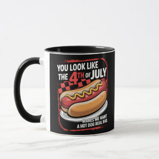 Mug Tu As L'Air Que Le 4 juillet Me Fait Vouloir Un Ch