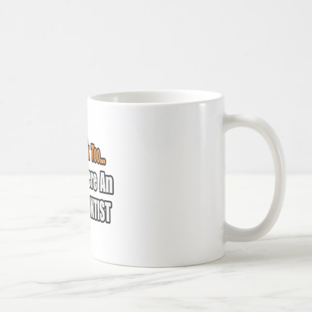 Mug Tu boirais aussi...Orthodontiste (Droite)