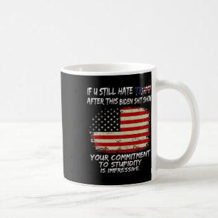 Mug Tu Détestes Trump Après Ce Biden Montre Drôle