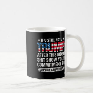 Mug Tu Détestes Trump Après Ce Drapeau Américain Biden