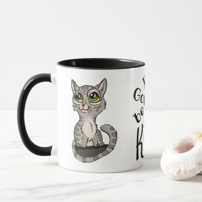 Mug Tu dois être Kitten Pun (Avec donut)