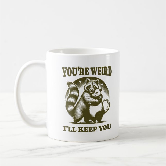 Mug Tu es bizarre, je te garderai drôle Raton laveur & (Gauche)