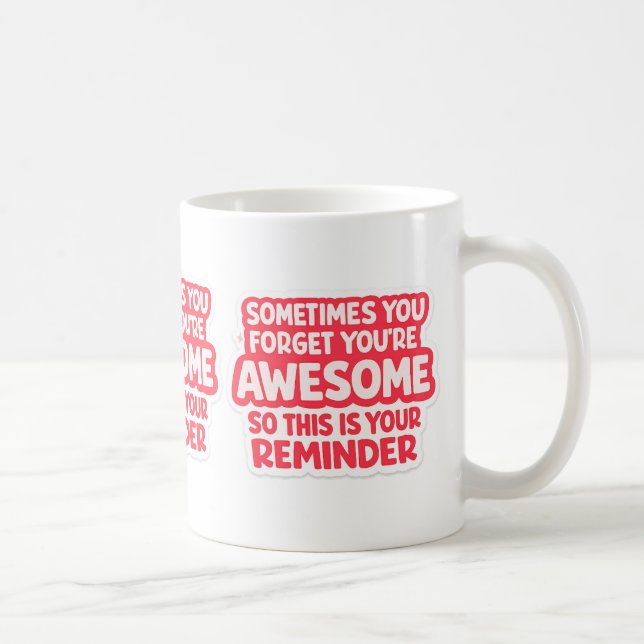 Mug « Tu es génial Rappel » (Droite)