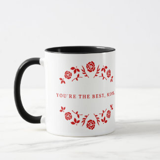 Mug Tu es la meilleure maman écrite en rouge