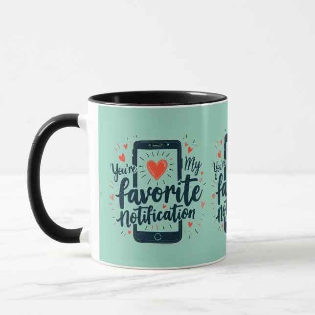 Mug Tu es ma notification préférée Affection numérique (Gauche)
