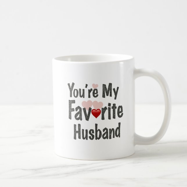 Mug Tu es mon mari préféré, Citation drôle (Droite)