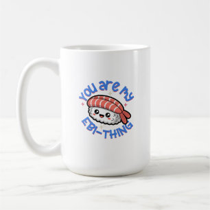Mug Tu es mon truc Ebi bleu texte Sushi