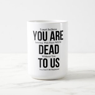 Mug Tu es mort pour nous maintenant Magnet