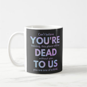 Mug Tu es mort pour nous ! - R.I.P. Traitor ! : Cowork