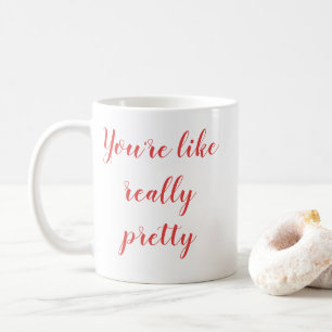 Mug tu es vraiment jolie