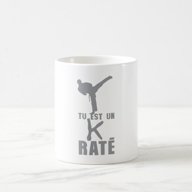 Mug tu est un k rate karate humour citation (Centre)
