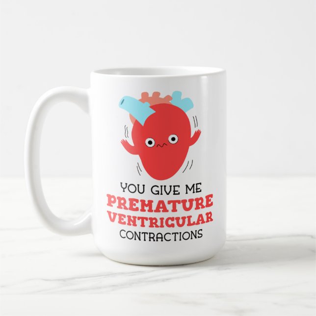 Mug Tu me donnes des contractions ventriculaires préma (Gauche)