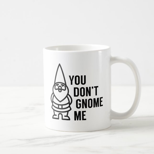 Mug Tu ne me connais pas gnome (Droite)