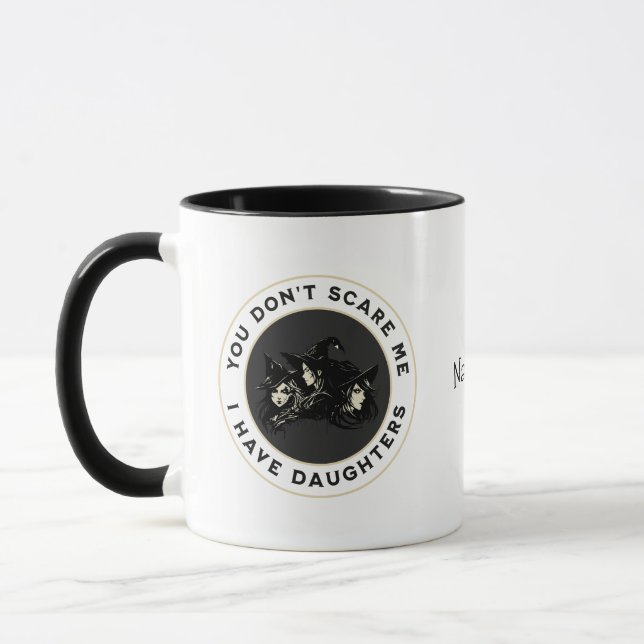 Mug Tu ne me fais pas peur, j'ai des filles ! (Gauche)