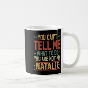Mug Tu ne peux pas me dire quoi faire, tu n'es pas ma