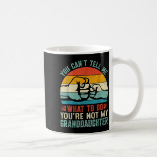 Mug Tu ne peux pas me dire quoi faire Tu n'es pas ma g