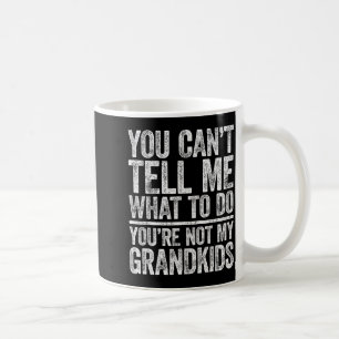 Mug Tu ne peux pas me dire quoi faire, tu n'es pas mon