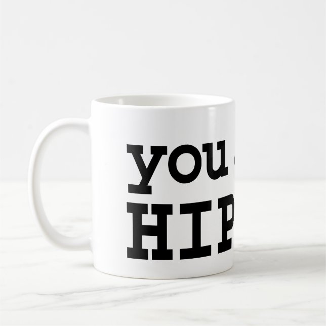Mug tu n'es pas HIP HOP (Gauche)