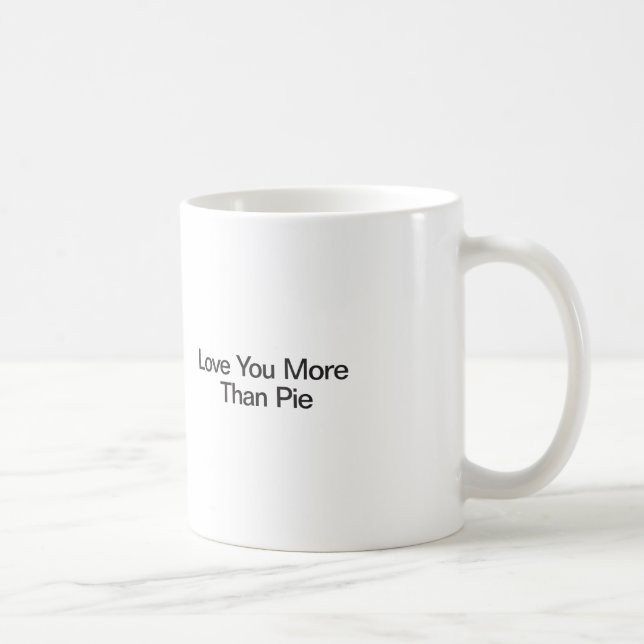 Mug Tu T'aimes plus que la tarte (Droite)