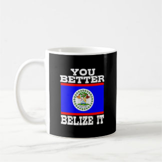 Mug Tu Veux Mieux Le Belize